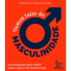 Vamos falar de masculinidade