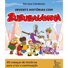 Invente histórias com Zuzubalândia