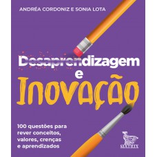 Desaprendizagem e inovação