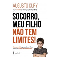 Socorro, meu filho não tem limites!