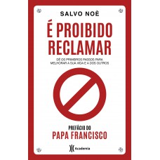 É proibido reclamar