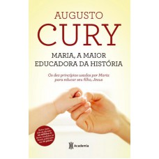 Maria, a maior educadora da história - 2º edição