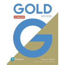 Gold C1 Advanced New Edition Teacher''s Book