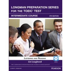 Longman Preparation Series for the TOEIC Test: Listening and Reading Intermediate + CD-ROM w/Audio w/o Answer Key