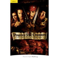 Pearson English Readers 2: Pirates Of The Caribbean: The Curse Of The Black Pearl