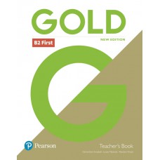 Gold B2 First New Edition - Teacher''s Book and DVD-ROM Pack