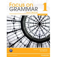 Focus On Grammar 1 Student Book With MyEnglishLab