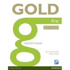 Gold First New Edition Teacher''s Book