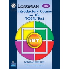 Longman Introductory Course For The Toefl Test: Ibt (Student Book with CD-Rom, without Answer Key) (Requires Audio CDs), 2E