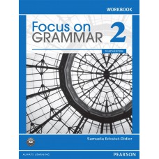 Focus On Grammar 2 Workbook