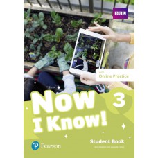 Now I Know! 3: Student Book with Online Practice