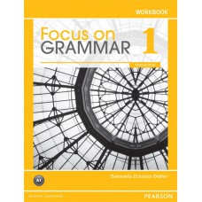 Focus On Grammar 1 Workbook