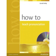 How To Teach Pronuncation Book & Audio CD