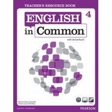 English In Common 4 Teacher''s Resource Book with Activeteach