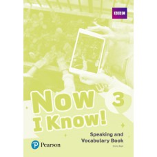 Now I Know! 3: Speaking and Vocabulary Book