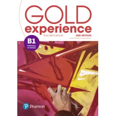 Gold Experience B1 Preliminary for schools Teacher''s Book