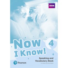 Now I Know! 4: Speaking and Vocabulary Book