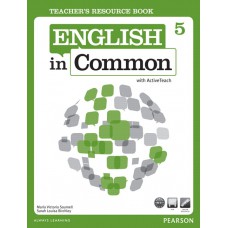 English In Common 5 Teacher''s Resource Book with Activeteach