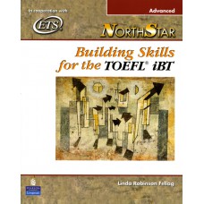 Northstar: Building Skills For The Toefl Ibt, Advanced Student Book Advanced Student Book with Audio CDs