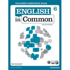 English In Common 6 Teacher''s Resource Book with Activeteach