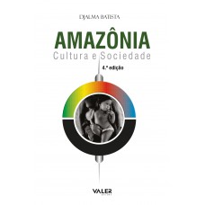 Amazônia: Cultura e sociedade