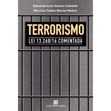 Terrorismo lei 13.260/16 comentada