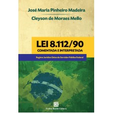 Lei 8.112/90 comentada e interpretada