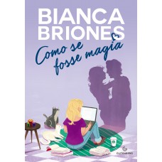 Como se fosse magia