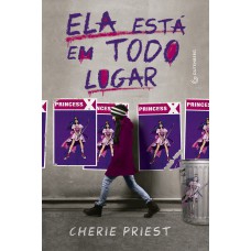 Ela está em todo lugar
