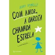 Com amor, a garota chamada Estrela