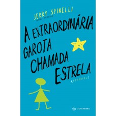 A extraordinária garota chamada Estrela