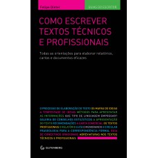 Como escrever textos técnicos e profissionais: Todas as orientações para elaborar relatórios, cartas e documentos eficazes