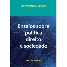 Ensaios sobre política, direito e sociedade