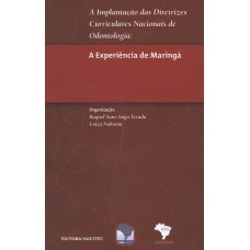 A implantação das diretrizes curriculares nacionais de odontologia