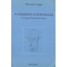 A viagem e a nostalgia A viagem e a nostalgia