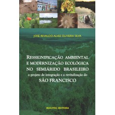 Ressignificação ambiental e modernização ecológica no semiárido brasileiro