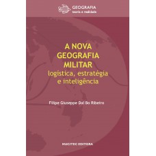 A nova geografia militar: Logística, estratégia e inteligência