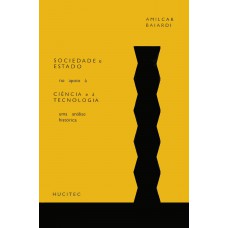 Sociedade e estado no apoio à ciência e tecnologia (uma análise histórica)