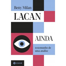 Lacan ainda