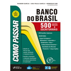 Como passar em concursos do Banco do Brasil: 500 questões comentadas - 2ª edição - 2018