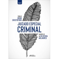 JUIZADO ESPECIAL CRIMINAL - 1ª ED - 2021