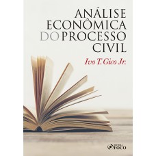 ANÁLISE ECONÔMICA DO PROCESSO CIVIL - 1ª ED - 2020