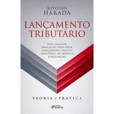 LANÇAMENTO TRIBUTÁRIO: TEORIA E PRÁTICA