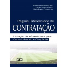 Regime Diferenciado De Contratação: Licitação De Infraestrutura Para Copa Do Mundo E Olimpíadas