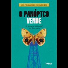 O Panóptico verde - 2ª edição