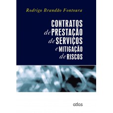 Contratos De Prestação De Serviços E Mitigação De Riscos