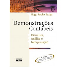 Demonstrações Contábeis: Estrutura, Análise E Interpretação