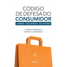 Código De Defesa Do Consumidor: Anotado E Comentado - Doutrina E Jurisprudência