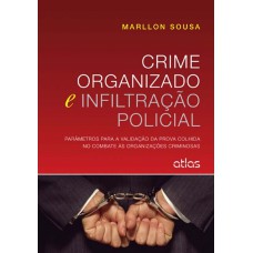 Crime Organizado E Infiltração Policial