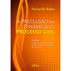 A Preclusão Na Dinâmica Do Processo Civil